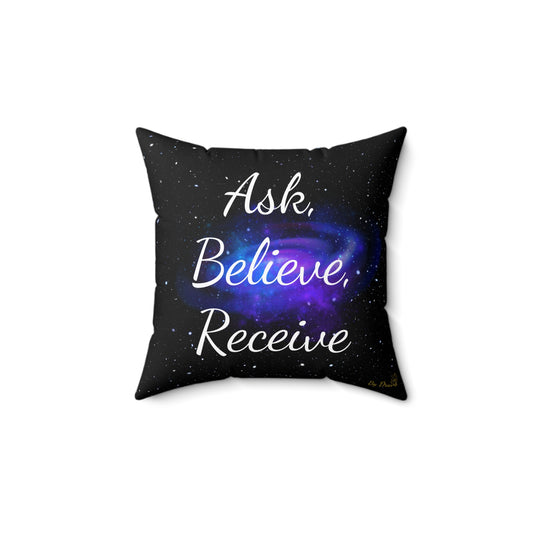 nspirational throw pillow with galaxy background and "Ask, Believe, Receive" text – Law of Attraction cushion by Druvs.
