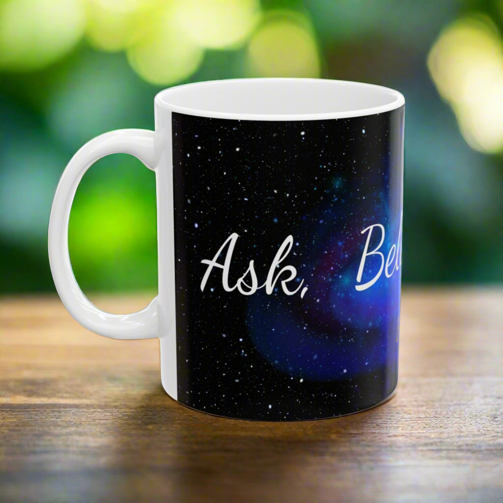 Ask Believe Receive Mug Left Side Handle