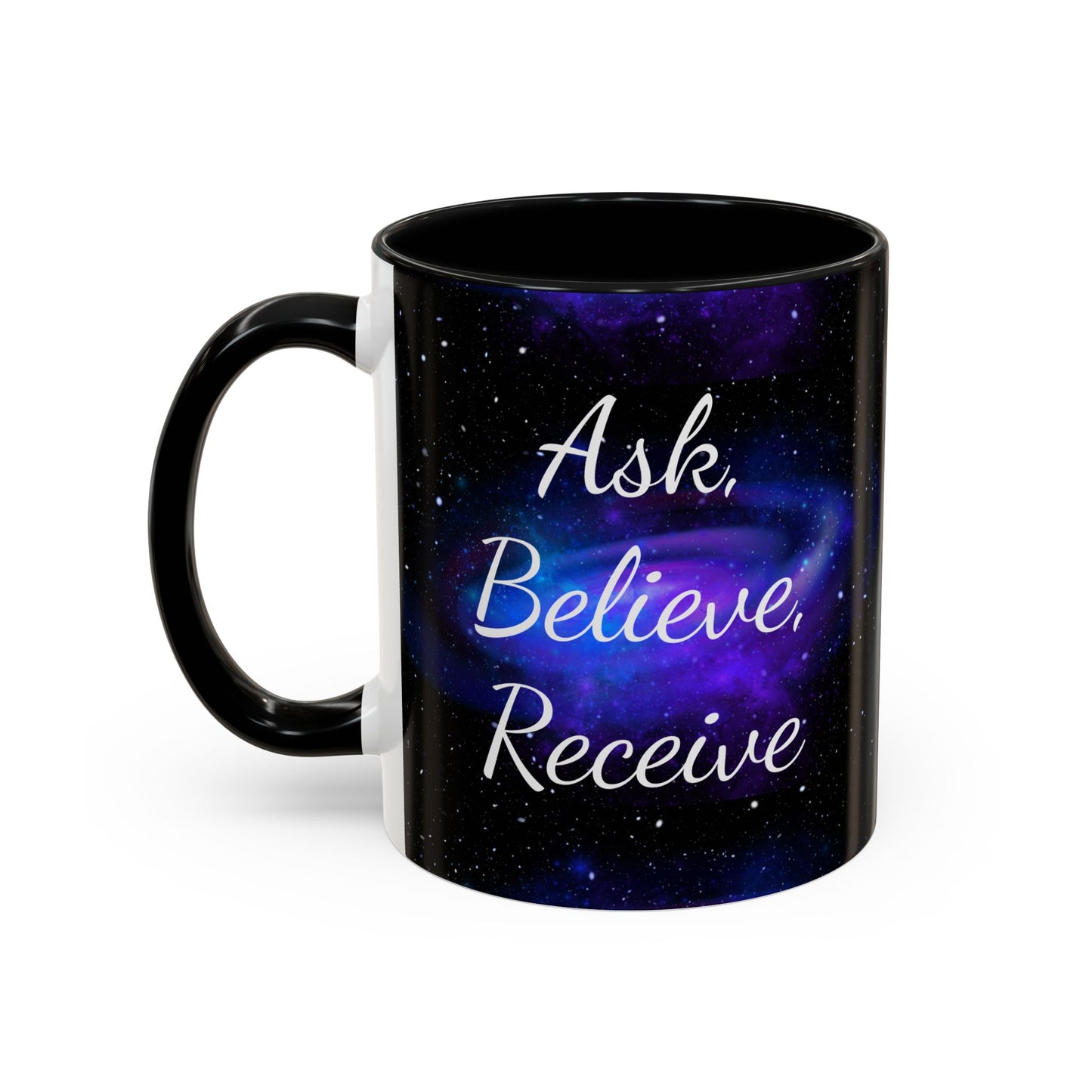 Ceramic two-tone mug with black interior and handle, featuring purple galaxy background and white text “Ask. Believe. Receive.