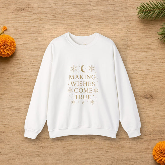 making wishes come true sweatshirt