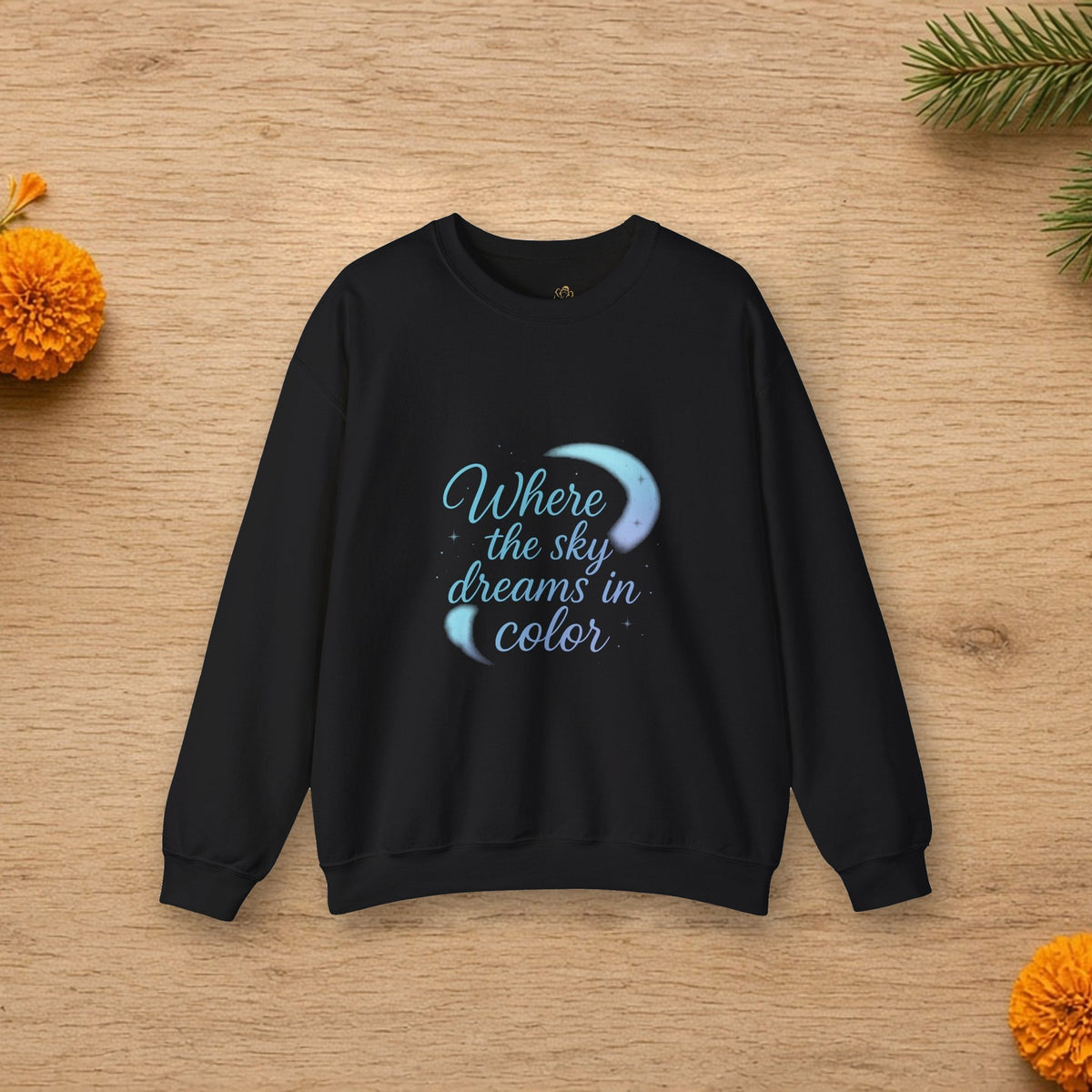 where the sky dreams in color sweatshirt