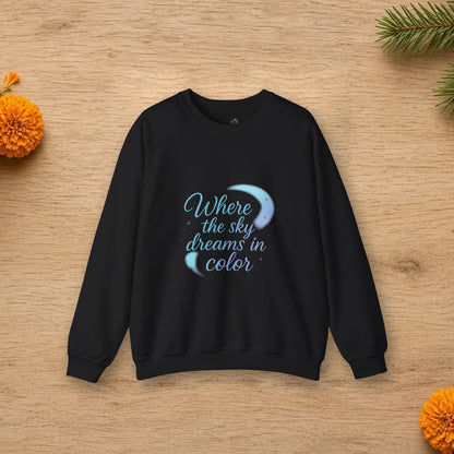 where the sky dreams in color sweatshirt